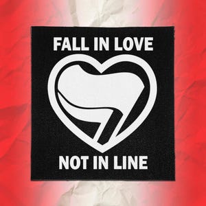 Antifa Punk Patch – Fall in Love, Not in Line, Flag Heart – Sew On