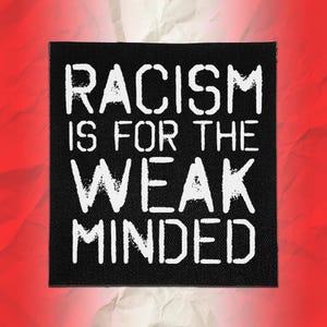 Punk Patch - Racisme is voor zwakzinnigen | Antifa Patch