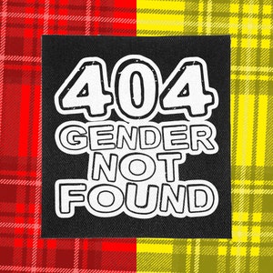 Punk Patch | 404 Gender Not Found | Patches for Jackets | Battle Jacket | Punk Vest | Crust Punk