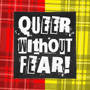 Punk Patch | Queer without Fear | Patches for Jackets | Battle Jacket | Punk Vest | Crust Punk