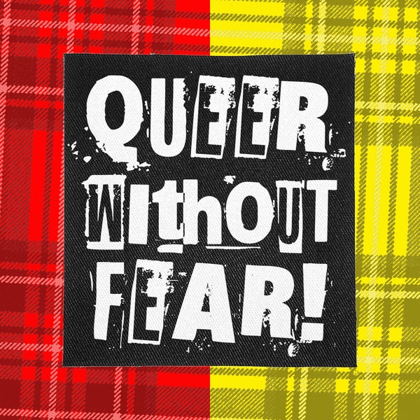 Punk Patch | Queer without Fear | Patches for Jackets | Battle Jacket | Punk Vest | Crust Punk