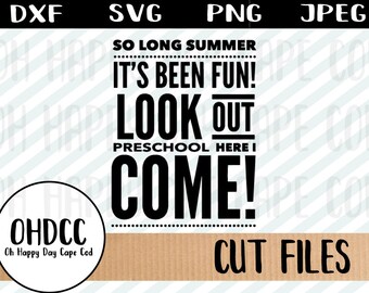 Prescolare Pre-K Back-to-School Bye Summer Vacation è sopra torna a scuola Shirt primo giorno Tshirt svg dxf png jpeg Cricut sagoma Cut File