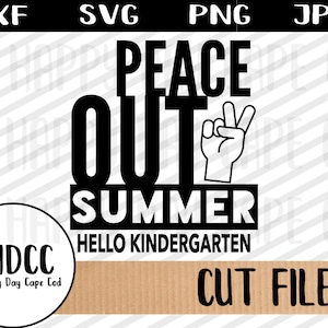 Peace Out été dos à l’école maternelle vacances sur le dos à l’école chemise premier jour Tshirt svg Cricut Silhouette coupé fichier