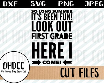Primo grado Back-to-School Bye Summer Vacation è sopra torna a scuola Shirt primo giorno Tshirt svg dxf png jpeg Cricut sagoma tagliare File