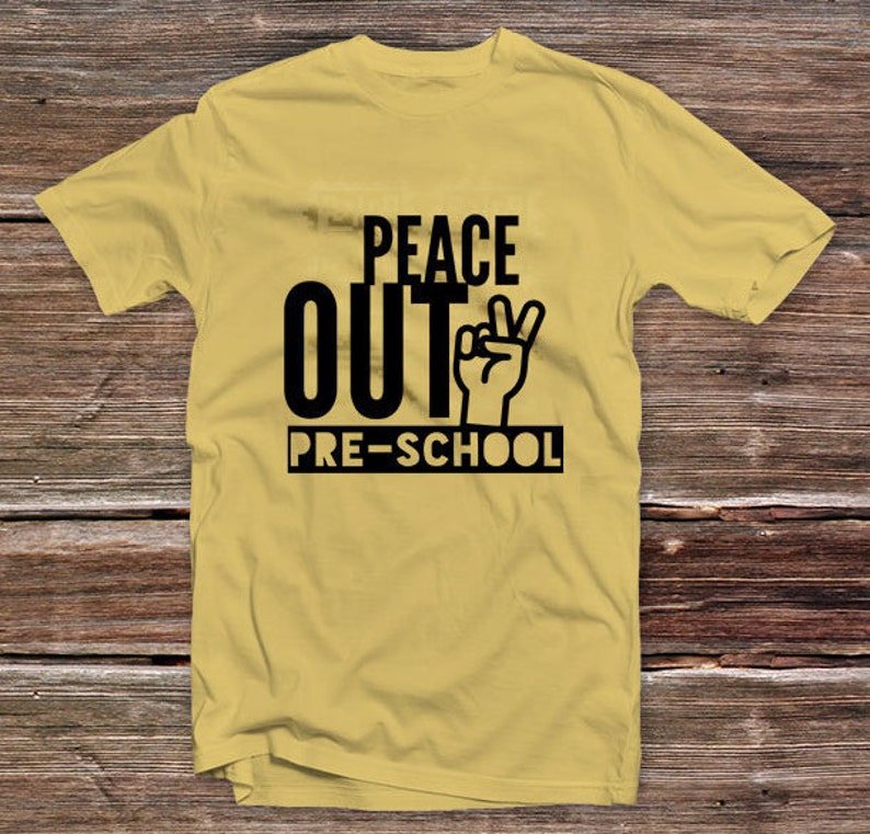 Free Free 188 Kindergarten Svg Peace Out Kindergarten Shirt SVG PNG EPS DXF File