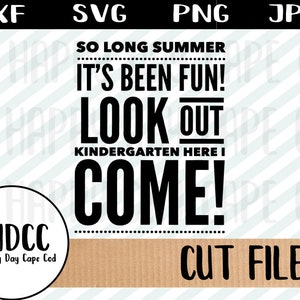 Maternelle Back-to-School Bye vacances d’été est au dos de l’école chemise premier jour Tshirt svg dxf png jpeg Cricut Silhouette coupé fichier