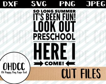 Prescolare Pre-K Back-to-School Bye Summer Vacation è sopra torna a scuola Shirt primo giorno Tshirt svg dxf png jpeg Cricut sagoma Cut File
