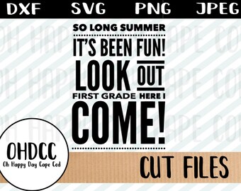 Primo grado Back-to-School Bye Summer Vacation è sopra torna a scuola Shirt primo giorno Tshirt svg dxf png jpeg Cricut sagoma tagliare File