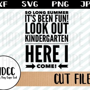 Maternelle Back-to-School Bye vacances d’été est au dos de l’école chemise premier jour Tshirt svg dxf png jpeg Cricut Silhouette coupé fichier