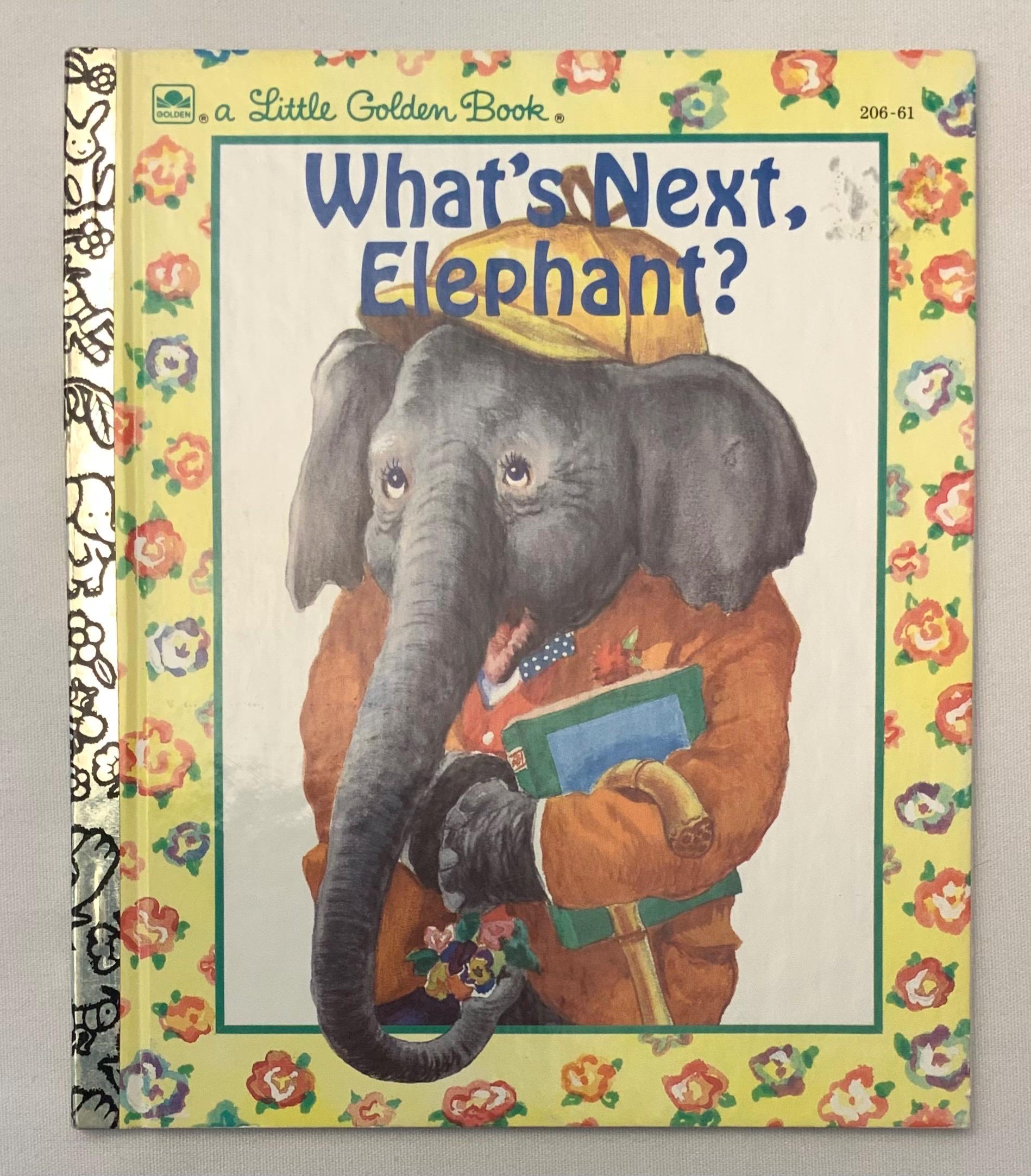 What's Next Elephant? (formerly Titled the Big Elephant) by