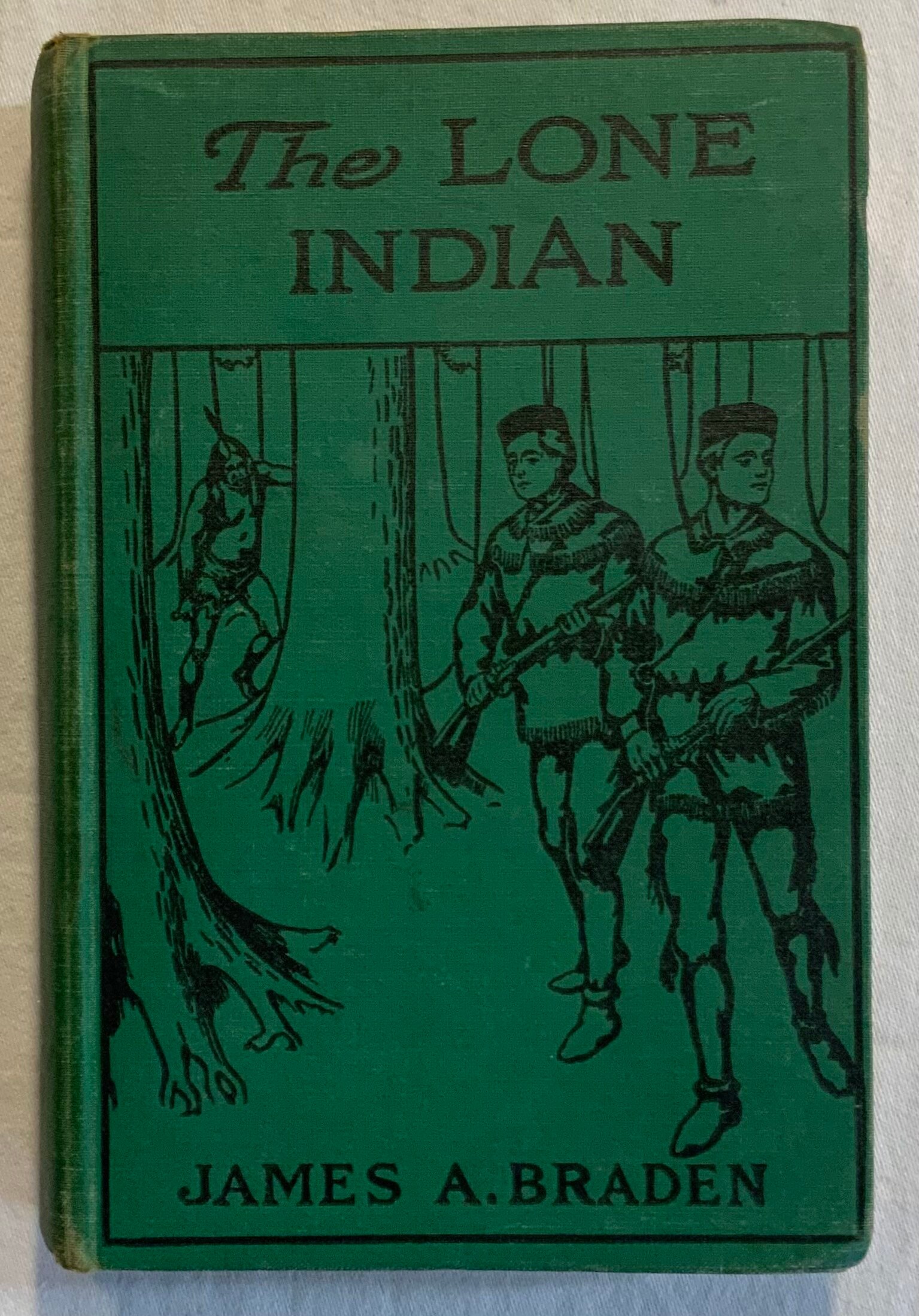 The Lone Indian By James A. Braden The Saalfield Publishing Company Vintage Hardcover Book 1936