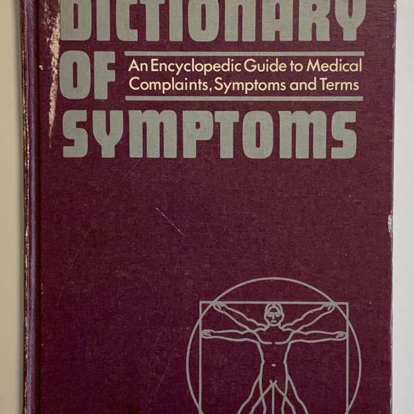 Good Housekeeping Dictionary Of Symptoms An Encyclopedic Guide Fo Medical Complaints, Symptoms and Terms Vintage Hardcover Book 1976