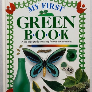 My First Green Book A Life Size Guide To Caring For Our Environment By Angela Wilkes Vintage Hardcover Book 1991