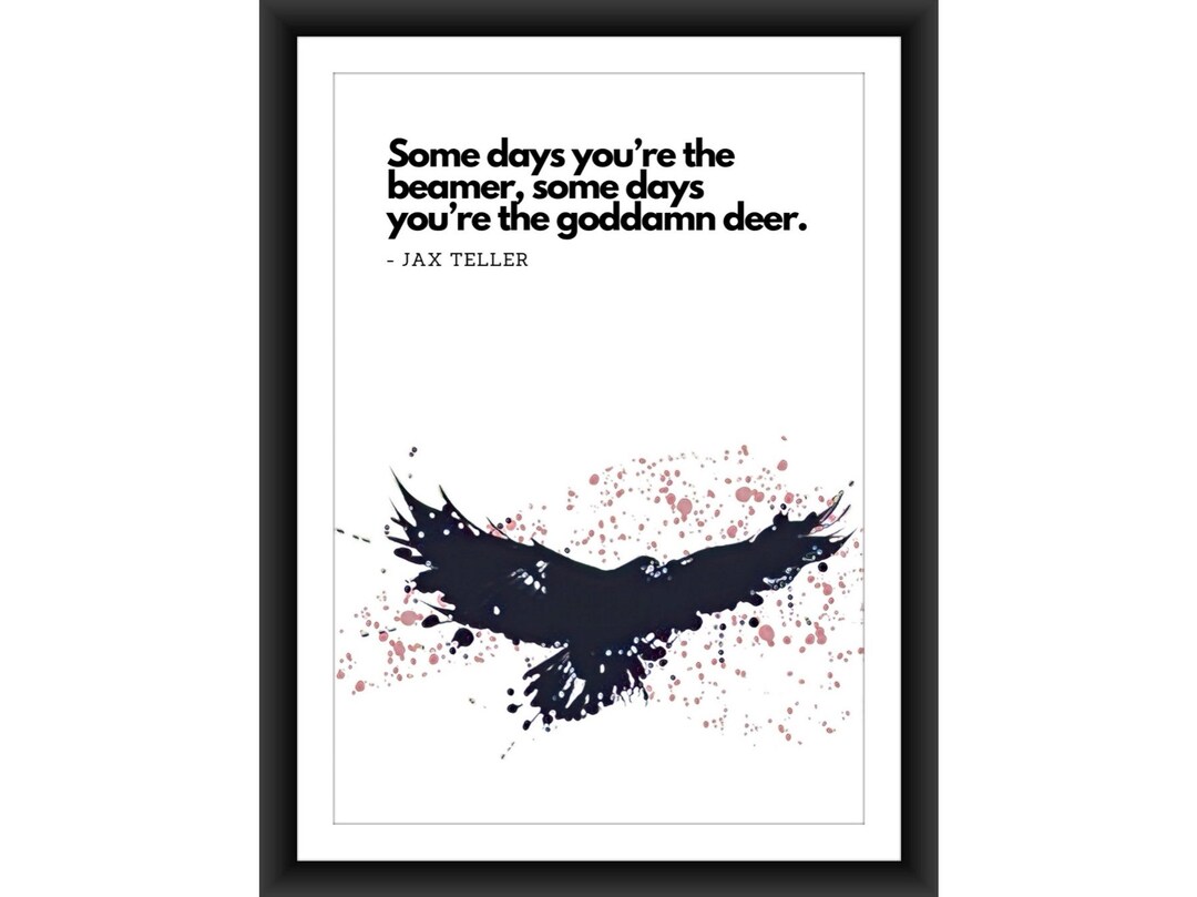 sons-of-anarchy-jax-teller-quote-drama-series-tv-show-bird-crow