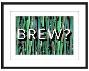Brew? Cup of tea, cuppa, pop the kettle on, kitchen A4 Poster , dining, cooking, tea bags. Gift, dining room wall decor
