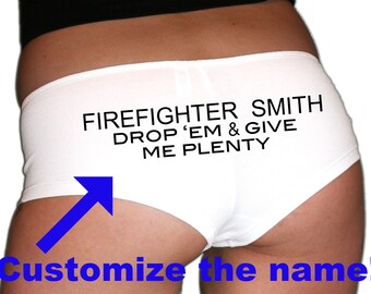 Custom Firefighter Panties. Firefighter Wife. Fireman Girlfriend. Firefighter Husband. Firefighter Boyfriend. Firefighter Gift. Drop 'Em.