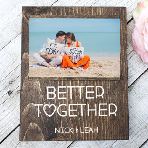 Better Together Picture Frame 4 X 6 Wood Photo Frame Etsy