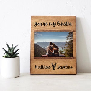 you&#39;re my lobster picture frame | valentine&#39;s day gift idea | 4 x 6 picture frame for girlfriend | lobster gift | anniversary picture frame