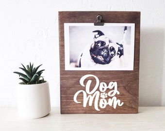 Dog Mom Picture Frame | Pet Lover Frame | Dog Picture Photo Frame | Dog Mom Birthday | Gift for Her | Mothers Gift | Wood Personalized