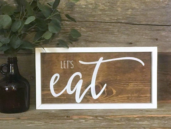 let's eat kitchen sign kitchen decor kitchen signs | etsy
