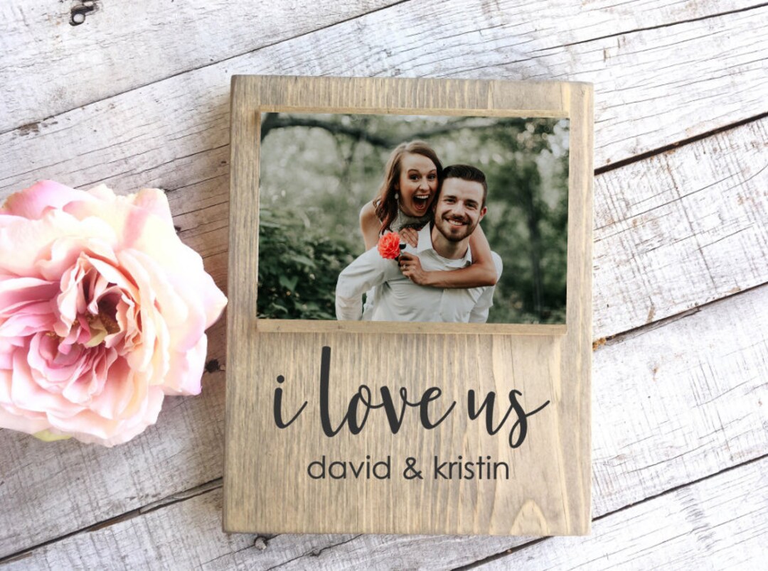 I Love Us Wood Picture Frame Girlfriend Boyfriend Gift Personalized Gift for Wife Husband 4x6