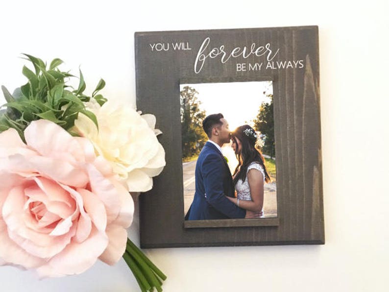 You Will Forever Be Always Picture Frame Vertical 4 X Image 0