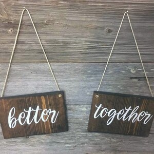 Better Together Chair Signs Mr and Mrs Chair Signs Wedding Day Decorations Wedding Decor Rustic Wedding Outdoor Wedding His Hers image 8