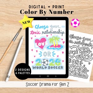 May include: A digital color-by-number activity featuring the text Choose your toxic relationship, Love or 2026 World Soccer, with a pink heart, palm trees, and a soccer ball. Includes a tablet, a stylus, a paintbrush, and a printed black-and-white page.