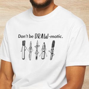 Zeichnung Künstler T-Shirt, Kunst Humor, perfektes Geschenk für Künstler, Skizzenbuch-Liebhaber, Kunstbegeisterte, Kunstlehrer Geschenk