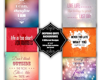 INSTANT DOWNLOAD - Collection of digital backgrounds with 6 different inspirational quote designs