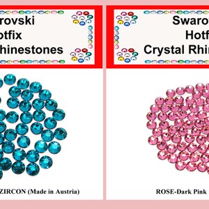 May include: Two groups of Swarovski Hotfix Crystal Rhinestones. The left group is blue zircon and the right group is rose-dark pink. Both groups are labeled with the color and "Made in Austria".
