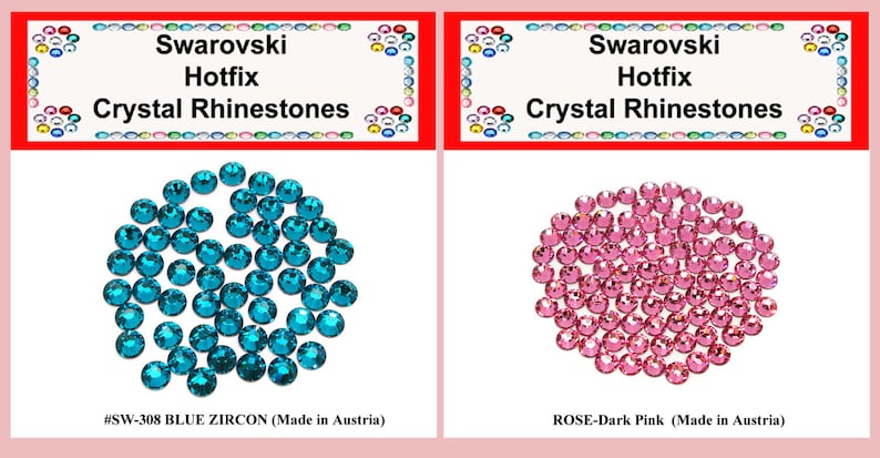 May include: Two groups of Swarovski Hotfix Crystal Rhinestones. The left group is blue zircon and the right group is rose-dark pink. Both groups are labeled with the color and "Made in Austria".