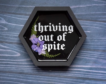 Thriving Out Of Spite Gothic Wall Decor Floral Wall Art Witchy Decor Goth Vibes Unwelcome Sign