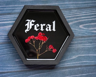 Feral Floral Wall Decor: Gothic Home Sign with Dried Flowers Dark Romance Bookish gift