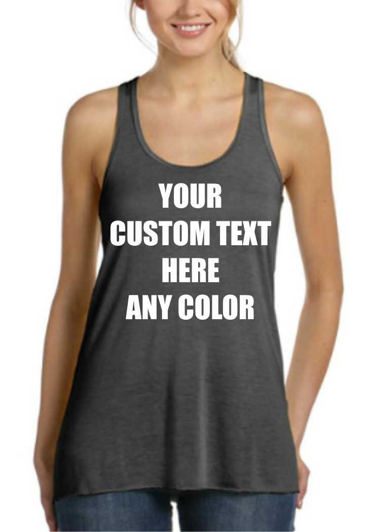 Custom Tank Top. Personalized Tank Top. FLOWY Tank Top. True Etsy