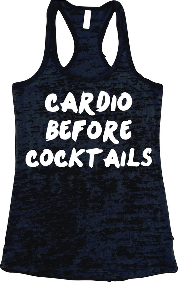 CARDIO BEFORE COCKTAILS Burnout Racerback Tank Top Workout | Etsy