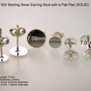 May include: Two pairs of sterling silver earring studs with flat pads. The pads are 4.97 mm and 7.08 mm in diameter. The earrings are 11 mm long and the post thickness is 0.8 mm.