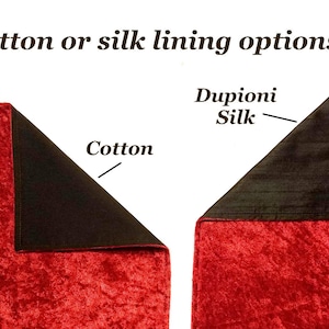 May include: Two red velvet fabric samples with black lining. The sample on the left has a cotton lining, and the sample on the right has a dupioni silk lining.  Cotton or silk lining options!