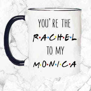 Personalised Friends tv show Gift, You r The Rachel to My Monica Friends  Plaque