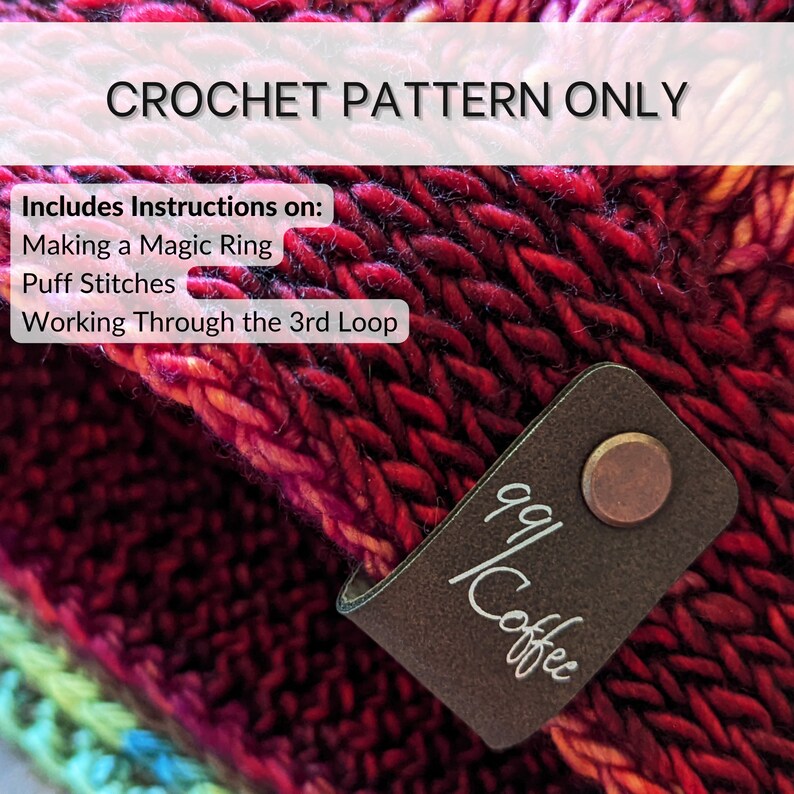 A closeup of the brim of the season's end hat in red and pink multicolored. The text overlay states that the pattern includes instructions on how to complete a magic ring, puff stitches, and working through the 3rd loop of a stitch.