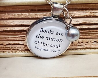 Reading Quote Necklace, Book Quote necklace, Virginia Woolf Quote, Books Are The Mirrors of the Soul, Ready to Ship, Book Nook, MarjorieMae