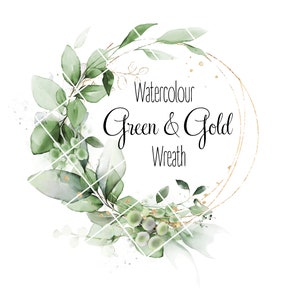1 Watercolour Greenery and gold wreath, Clip art, Eucalyptus frame, gold circle frame, green & gold