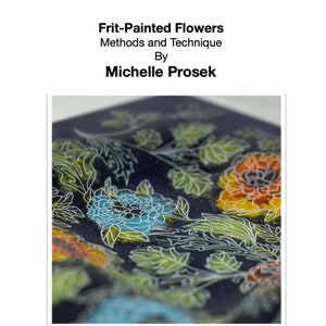 La magia de las flores pintadas con frita de Michelle Prosek