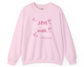 Love Give Worth Crewneck Sweatshirt