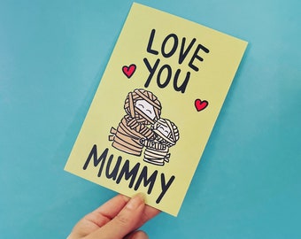 I Love You Mummy Card