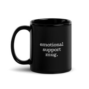 emotional support mug - black glossy mug