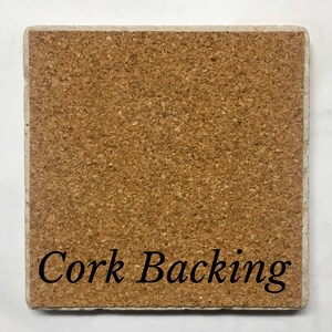 May include: A close-up of a cork-backed coaster with the text "Cork Backing" printed on the bottom.