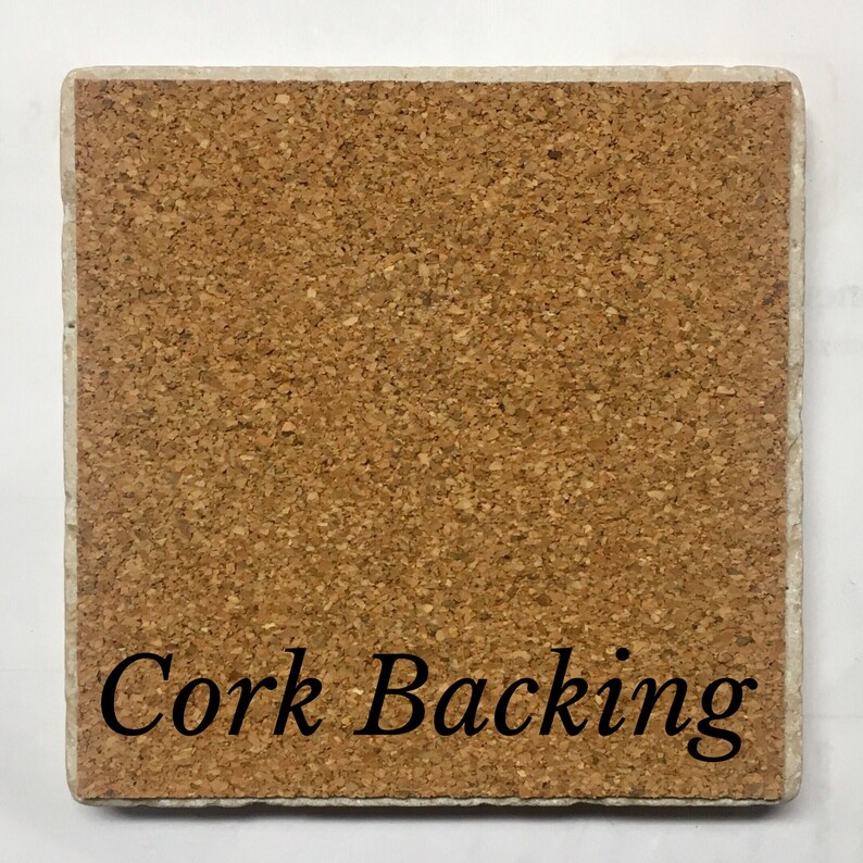 May include: A close-up of a cork-backed coaster with the text "Cork Backing" printed on the bottom.