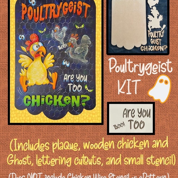 Poultrygeist KIT--by Sharon Cook (includes plaque, chicken and ghost cutouts, lettering cutouts, & lettering stencil; ePattern NOT included)