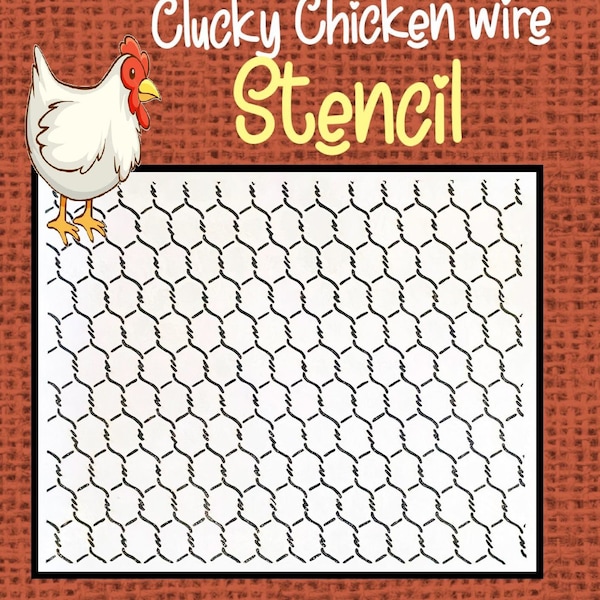 STENCIL--Clucky Chicken Wire--by Sharon Cook